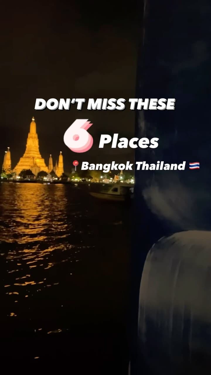 6 Places in Krung Thep Maha Nakhon