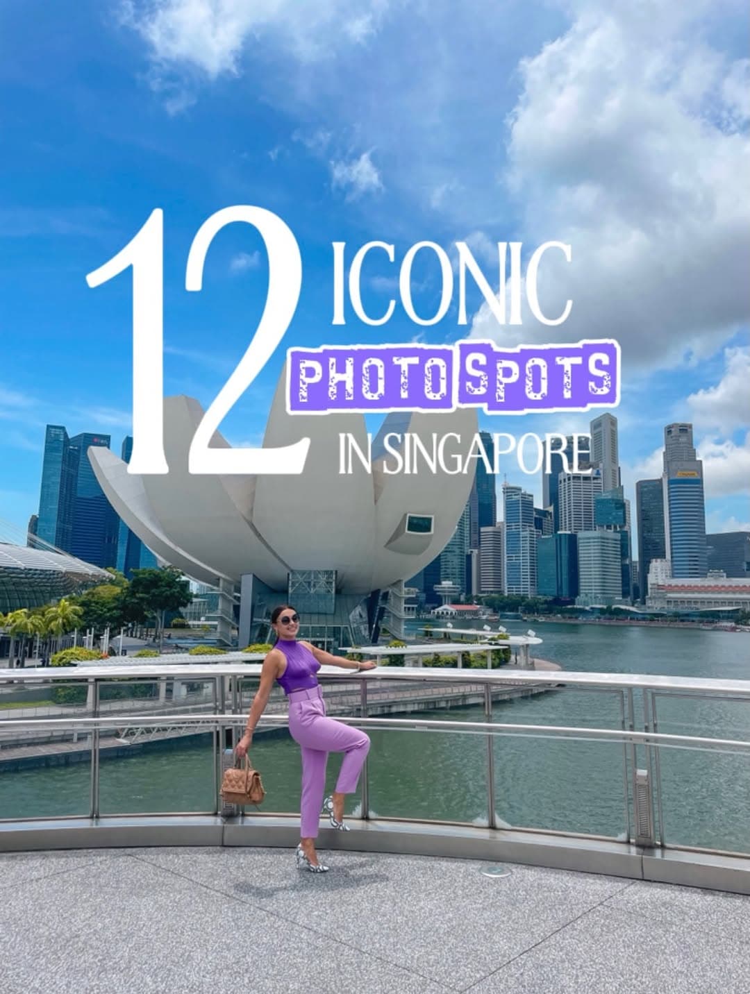 12 Iconic Photo Spots Celebrating a Singapore Journey