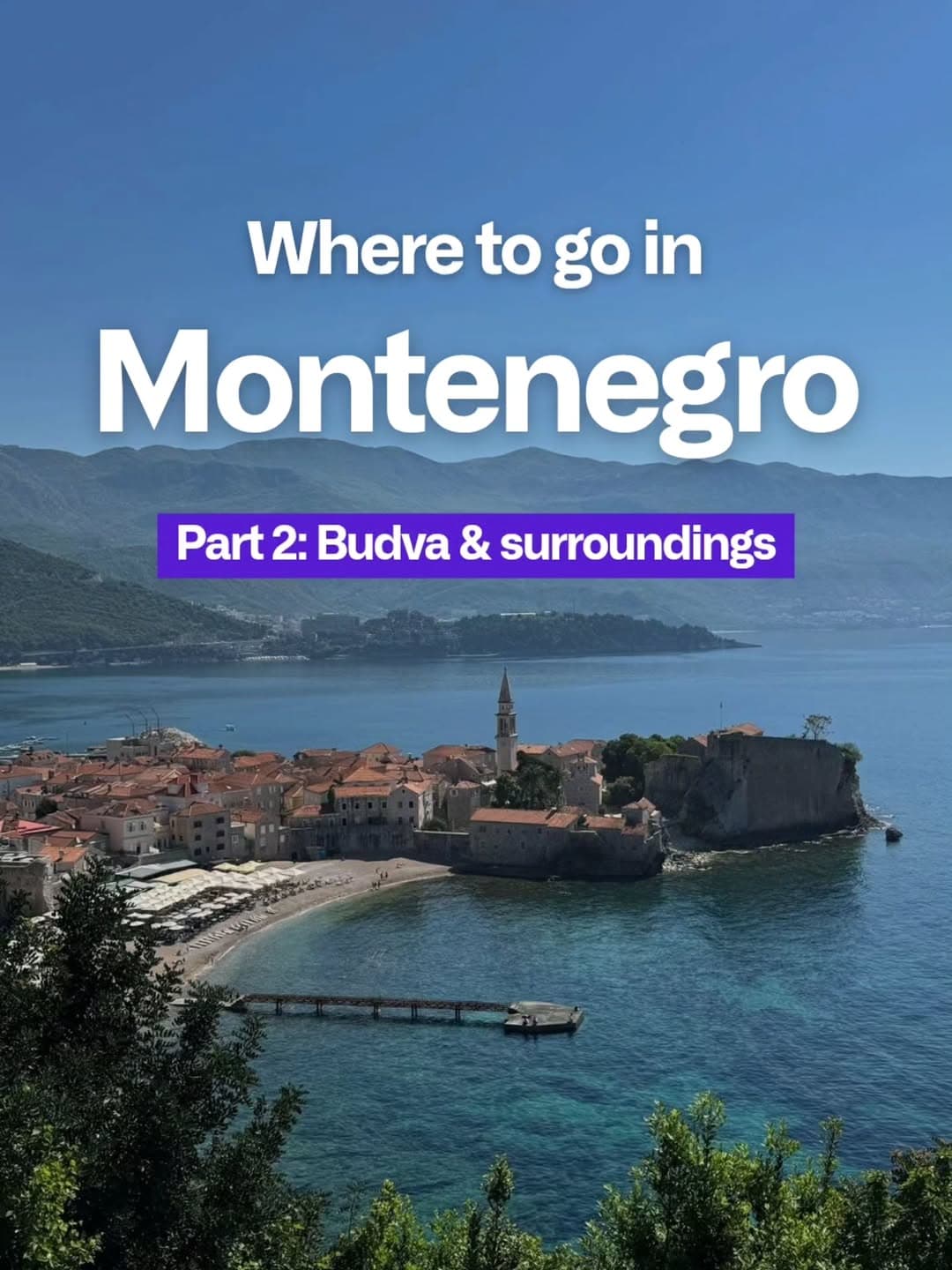 Explore Budva's Old Town and Diverse Coastal Escapes