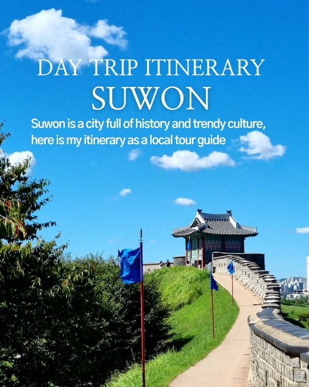 Suwon's Historic Fortress, Trendy Cafes, and Filming Spots