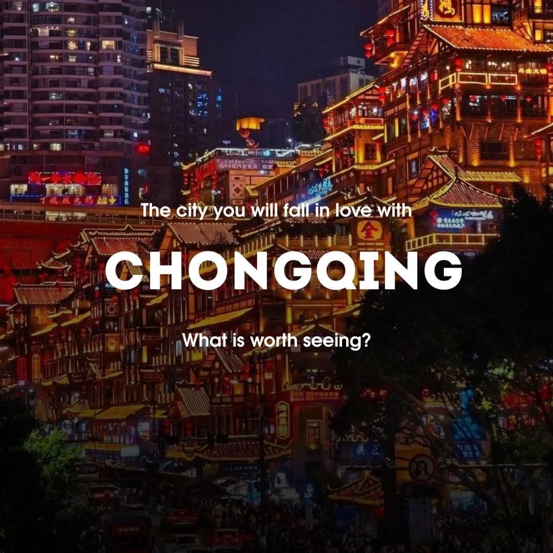 Chongqing's Culinary and Shopping Destinations