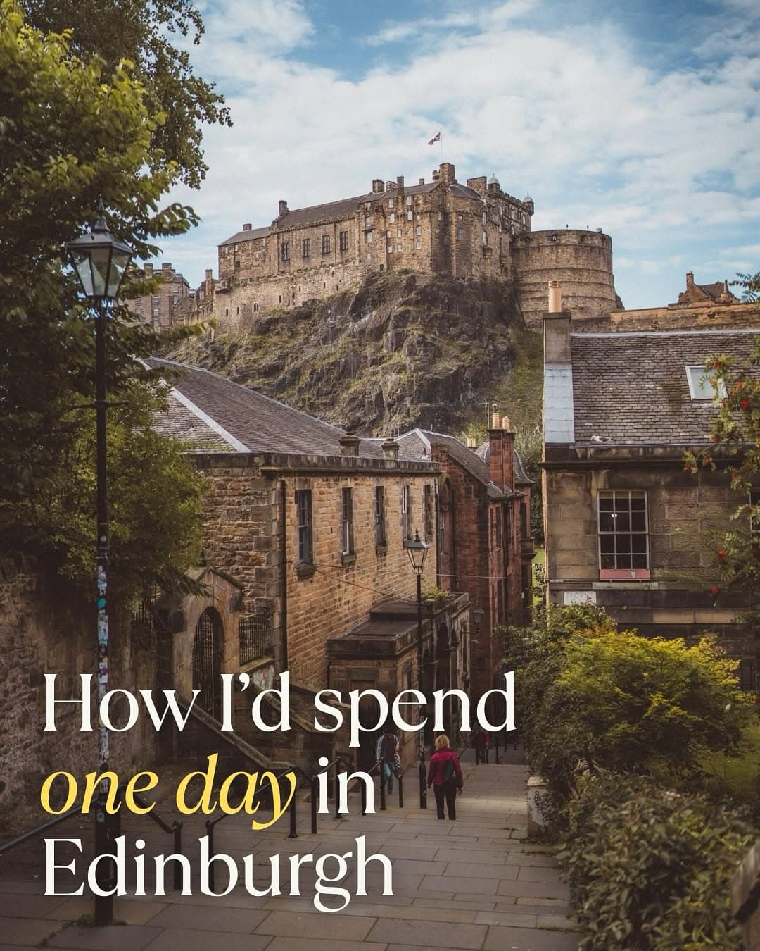 Explore Edinburgh's Fairytale Charm And Diverse Landscape
