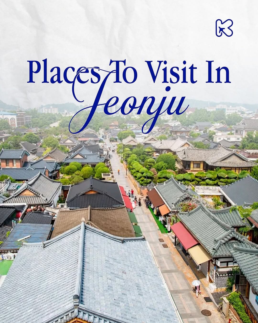 Jeonju's Hanok Village and K-Drama Film Locations