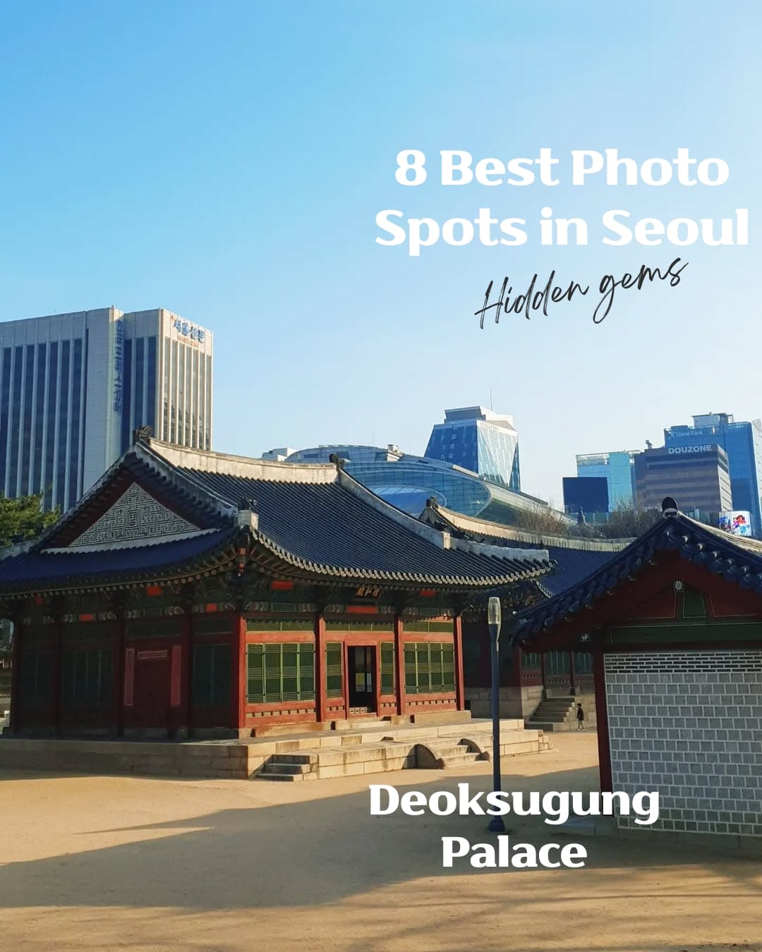 Eight Photogenic Spots in Seoul
