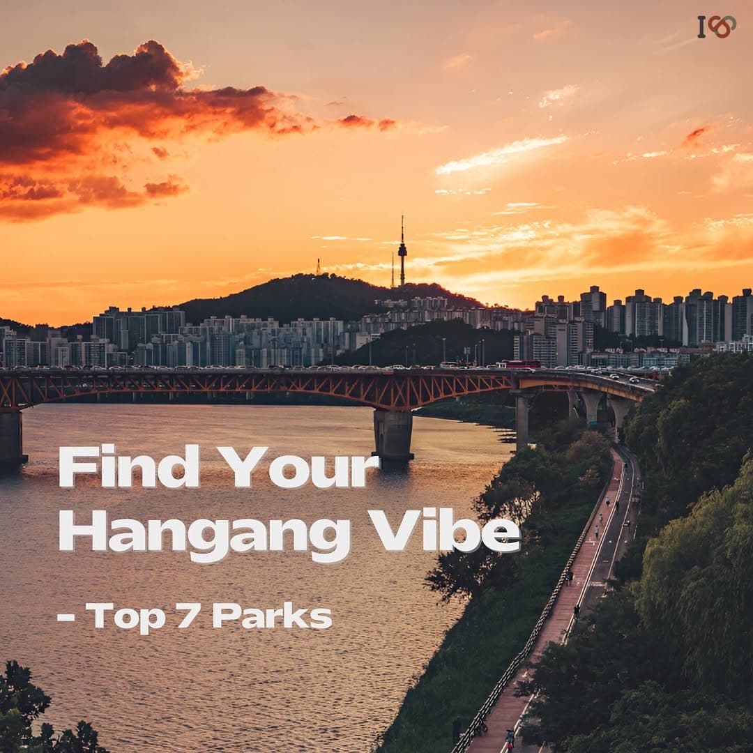 Best Hangang Parks For Your Seoul Vibe