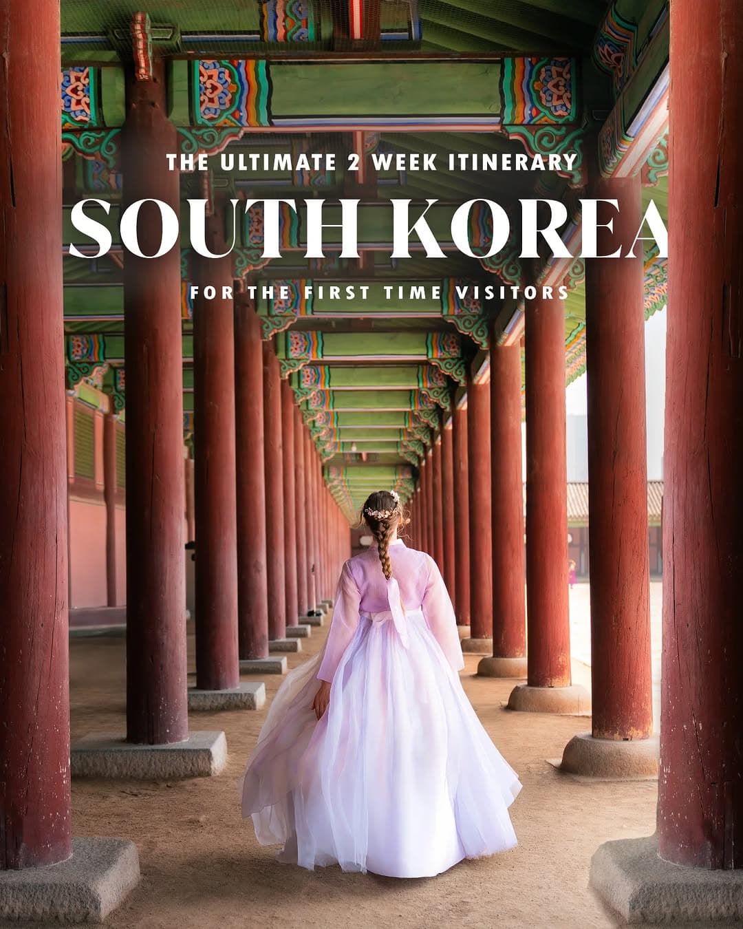 South Korea Travel Itinerary: Palaces, Villages, and Markets