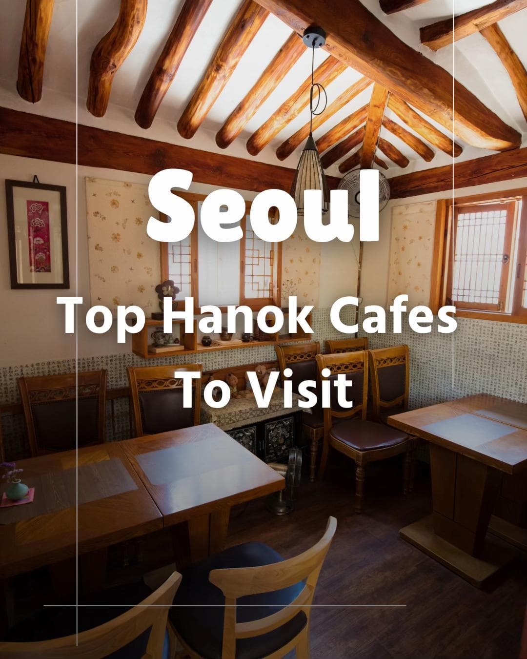 Seoul Hanok Cafes With Cozy Vibes