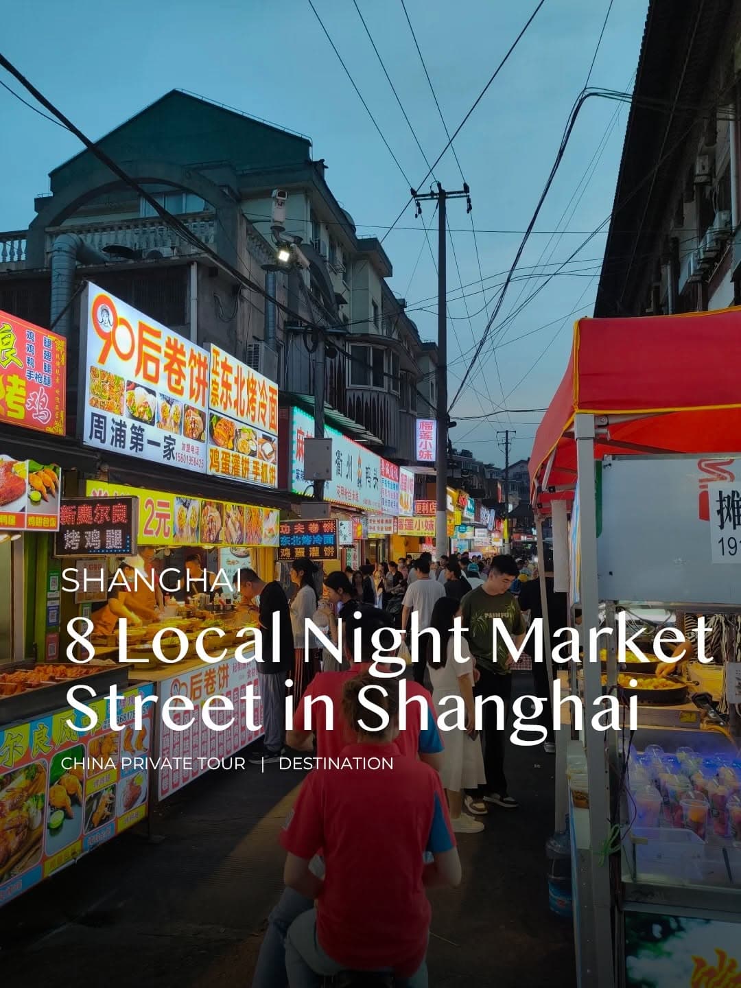 Shanghai Night Markets For Local Flavors
