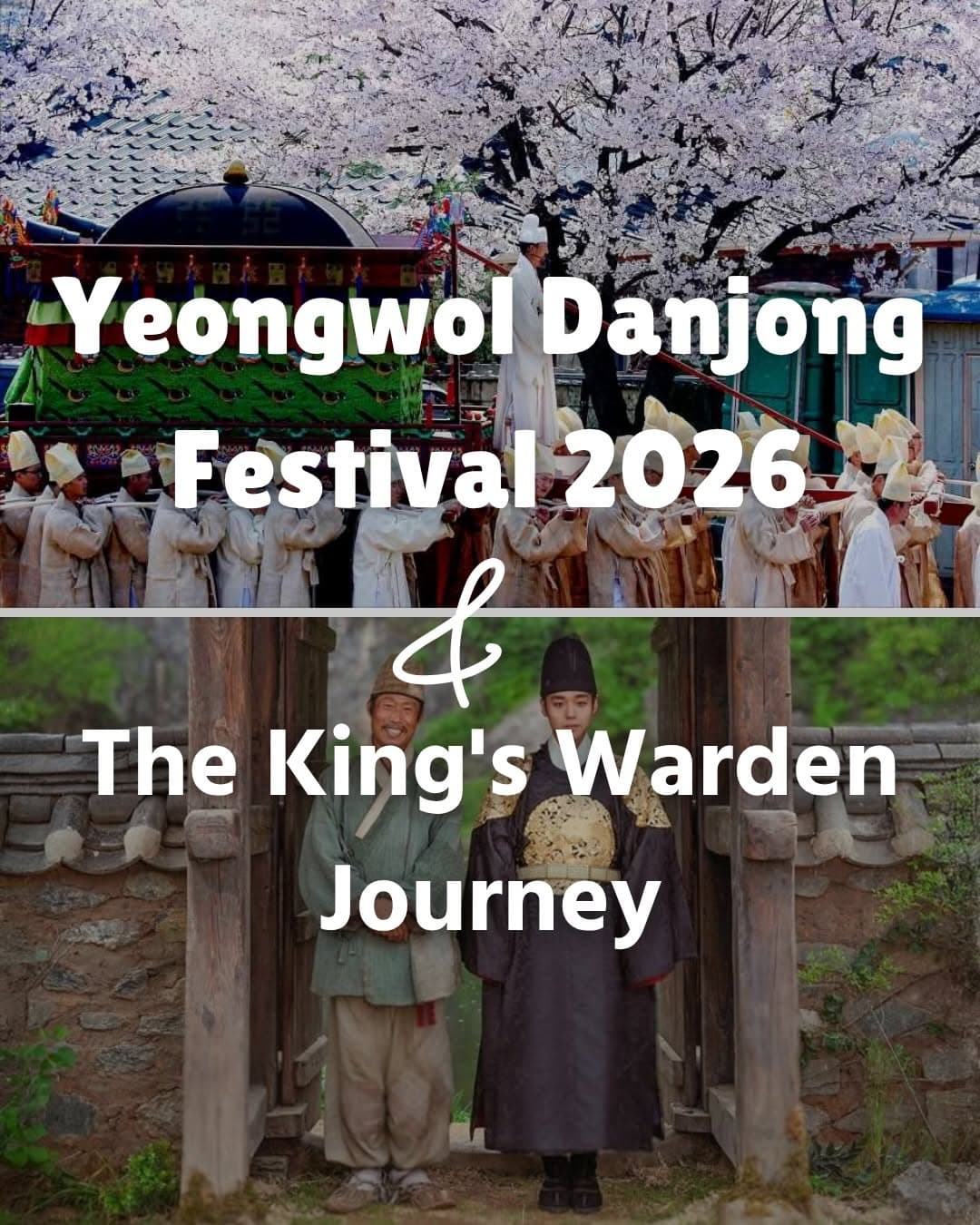 Yeongwol's Historic Sites and King Danjong Festival