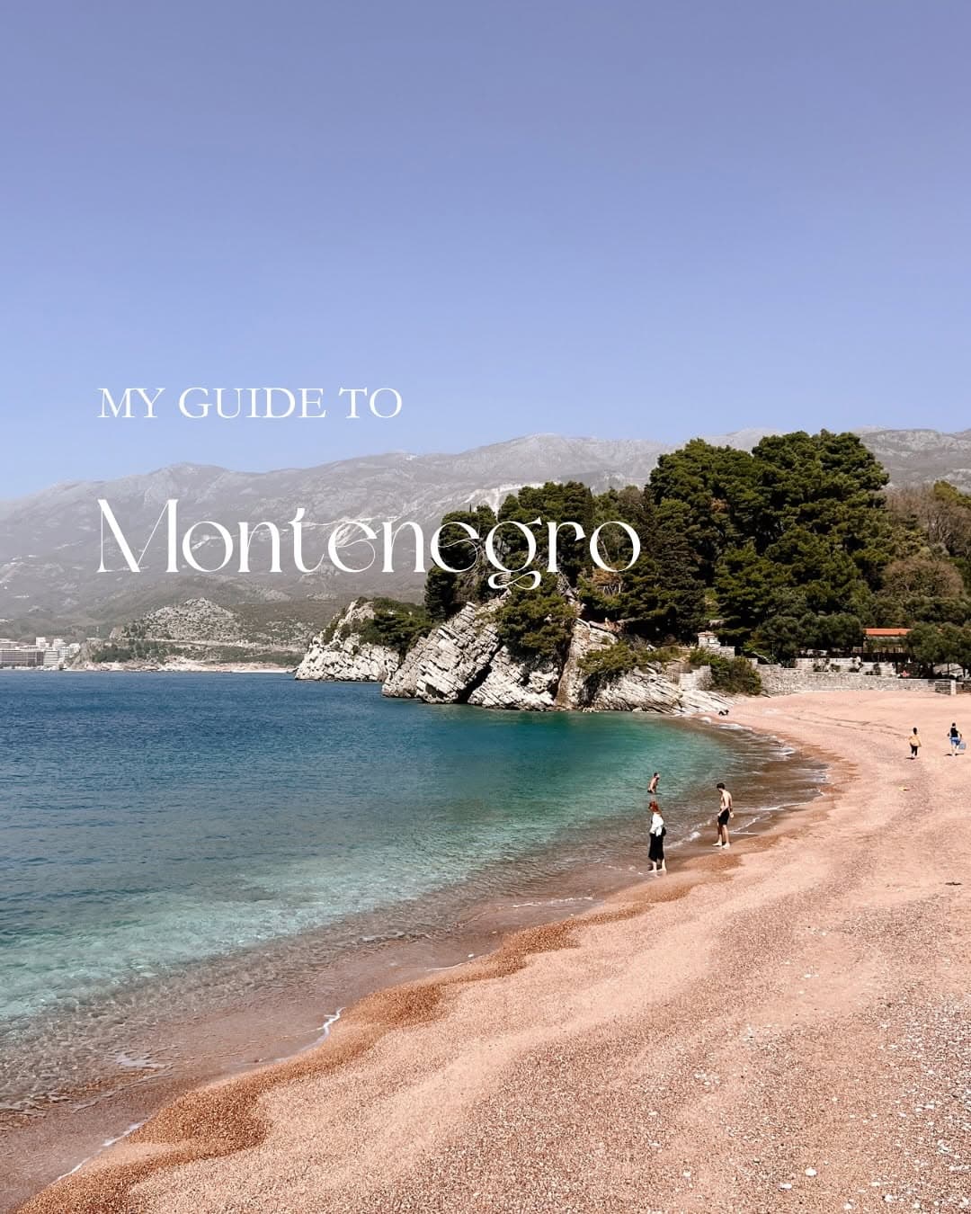 Montenegro Travel Guide: Beaches, Canyons, and Parks