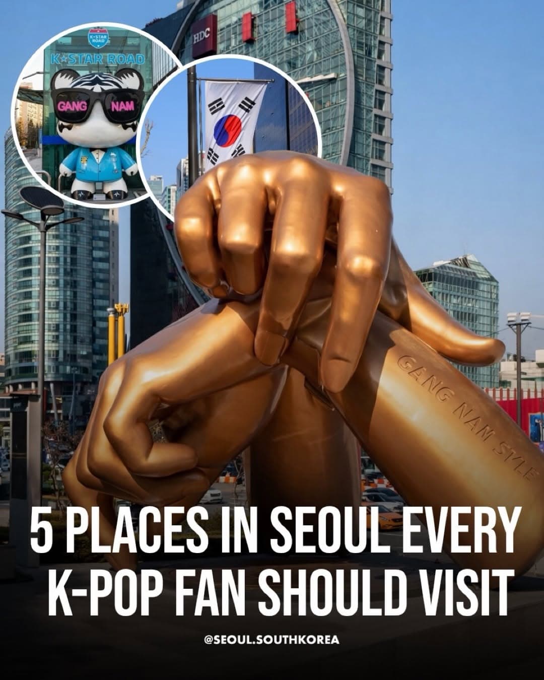 K-Pop Fan Guide To Seoul's Top Destinations