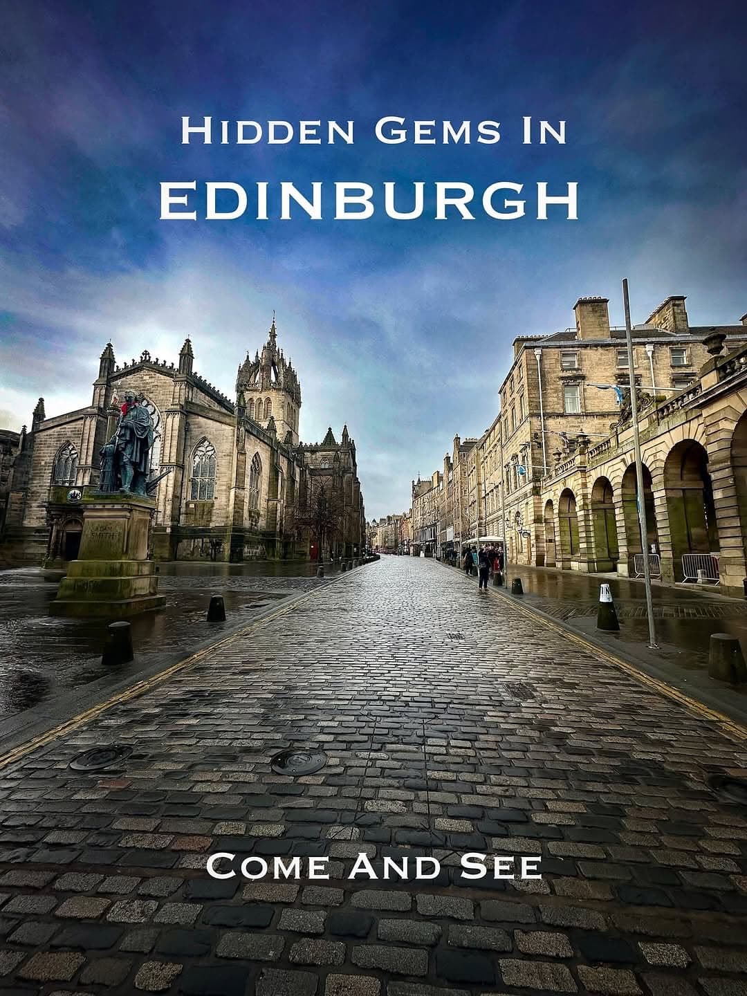 Edinburgh's Hidden Gems And Iconic Views