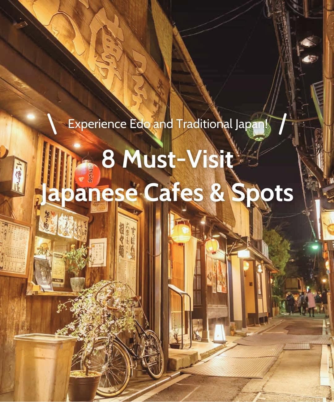 Experience Edo and Wa in Tokyo's Traditional Spots