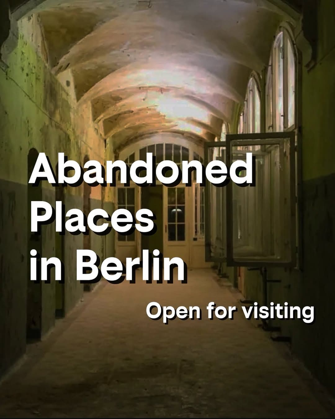 Berlin's Hidden Forgotten Places