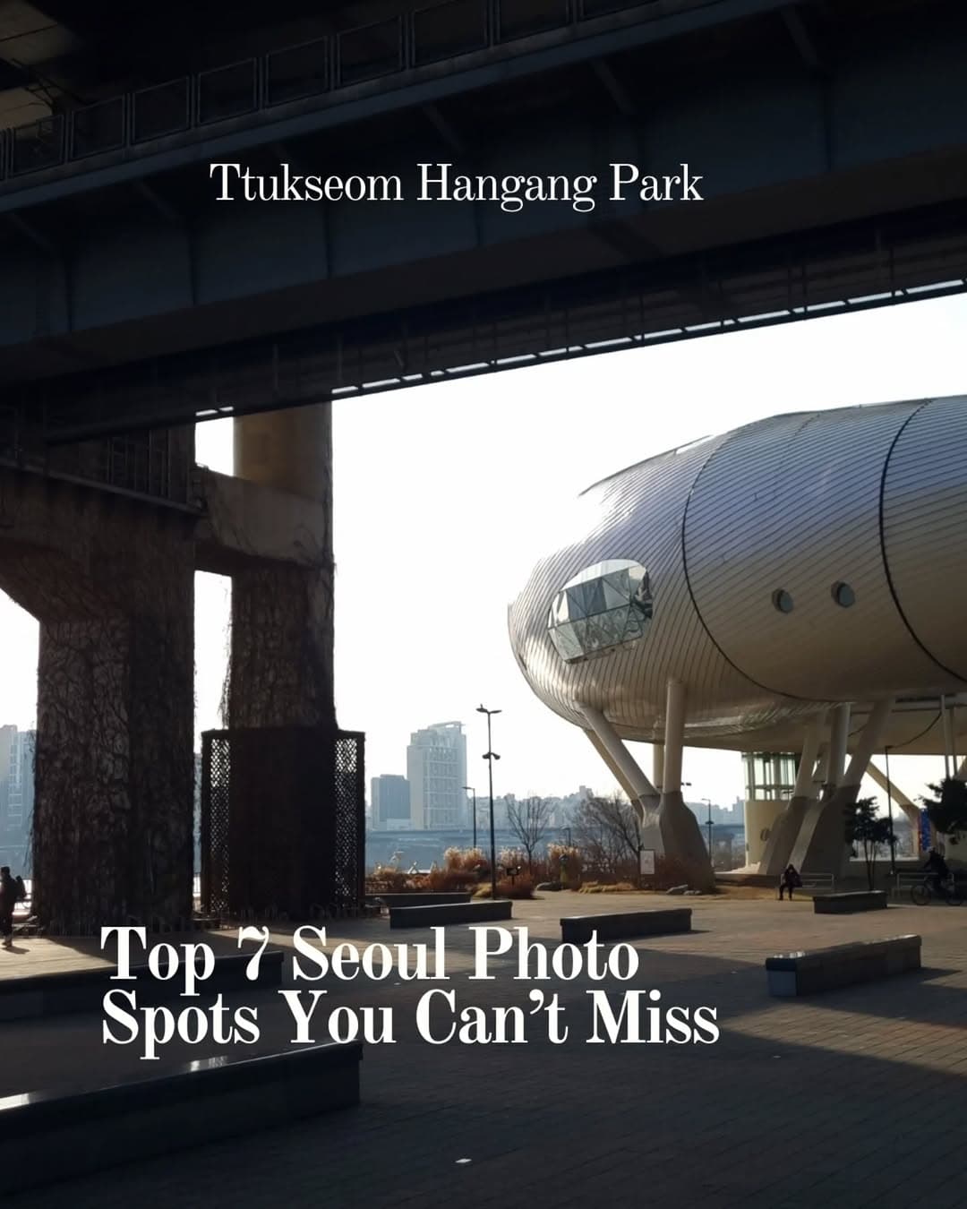 Seoul's Scenic Spots and Filming Locations