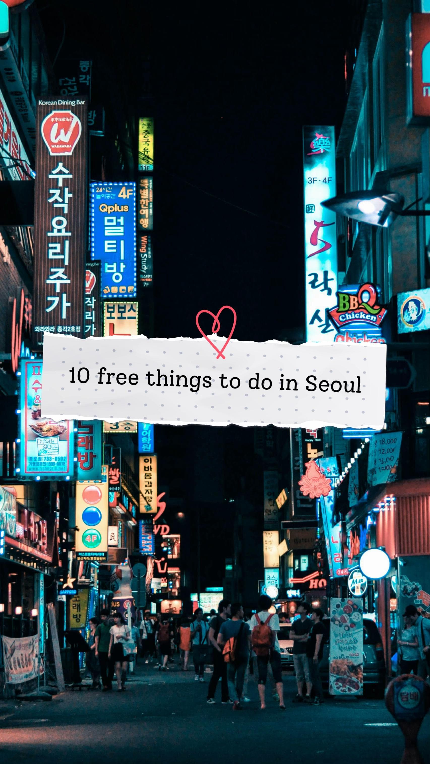 Top Free Attractions and Activities in Seoul