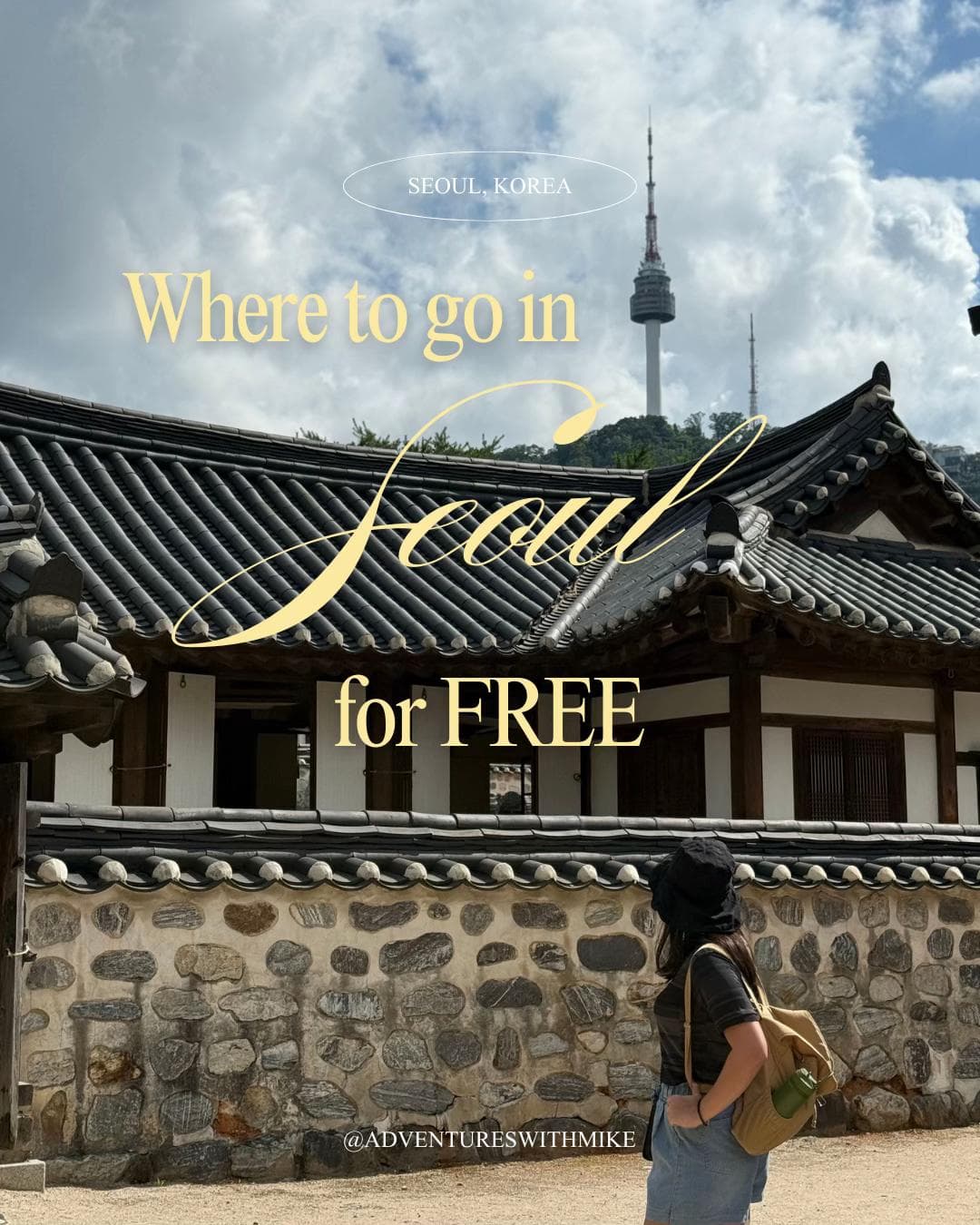 Free Seoul Attractions: Villages, Views, and River Walks