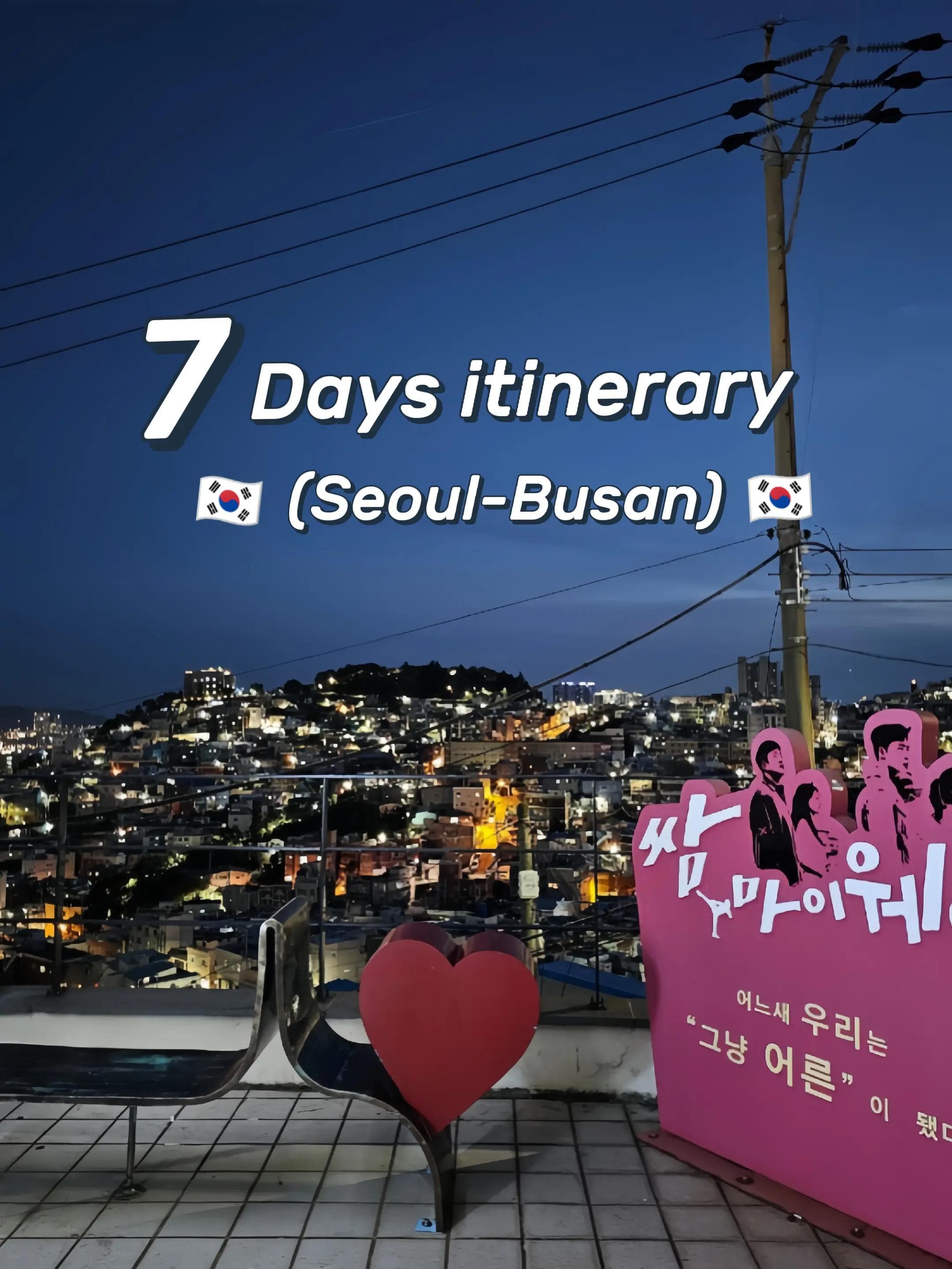 Seoul and Busan: Seven Day Exploration Itinerary