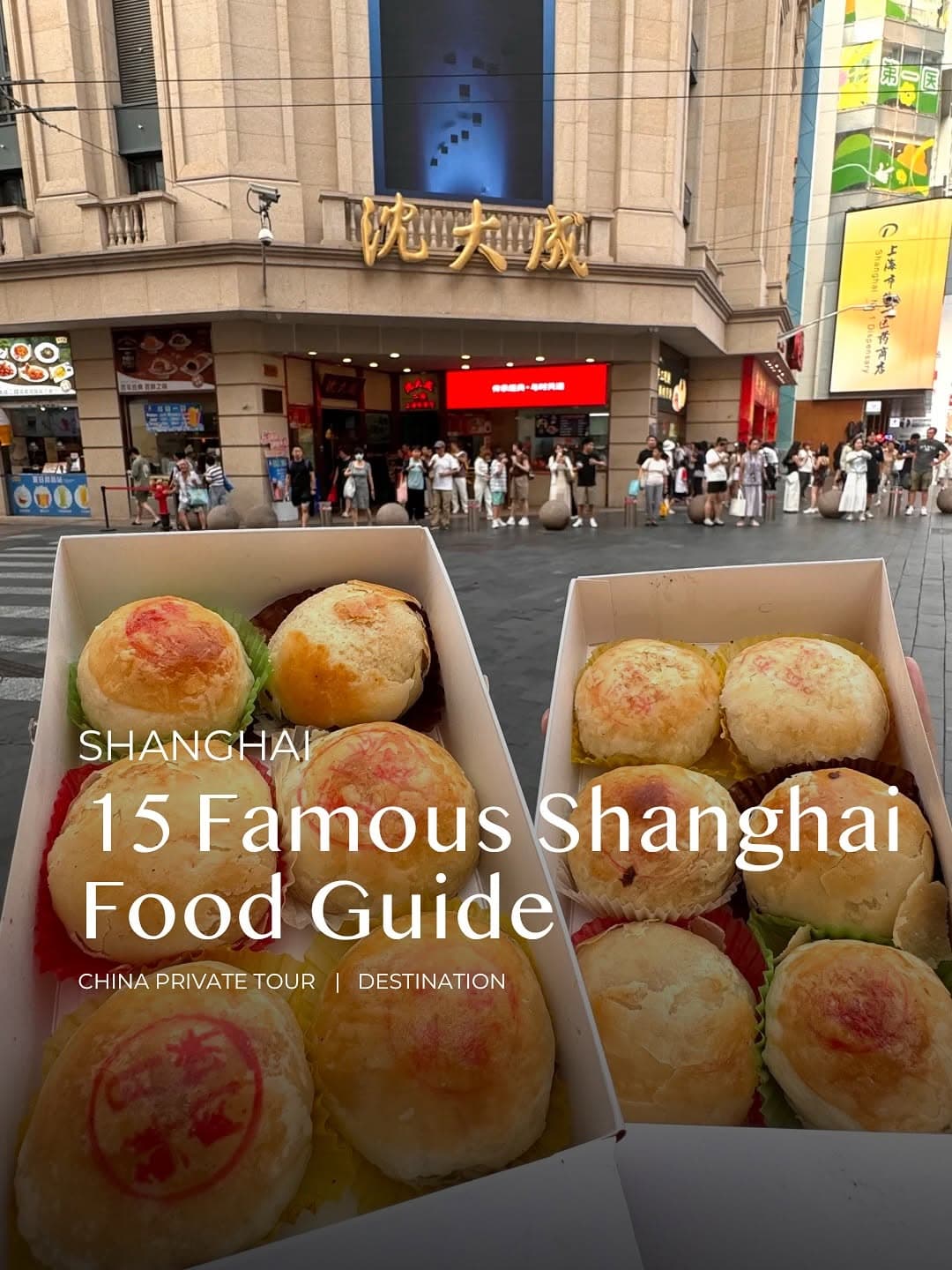 Must-Try Shanghai Restaurants and Snack Shops