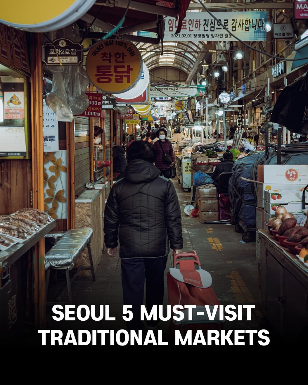 Must-Visit Traditional Markets in Seoul