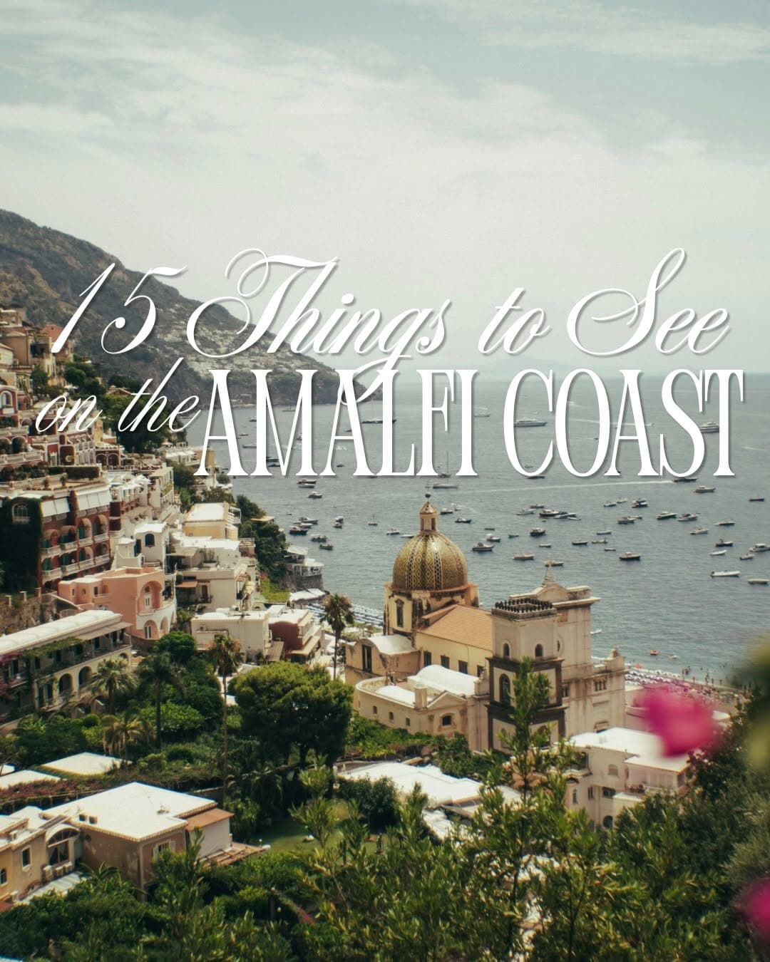 Top Amalfi Coast Sights: Positano, Sorrento, Capri, Ravello