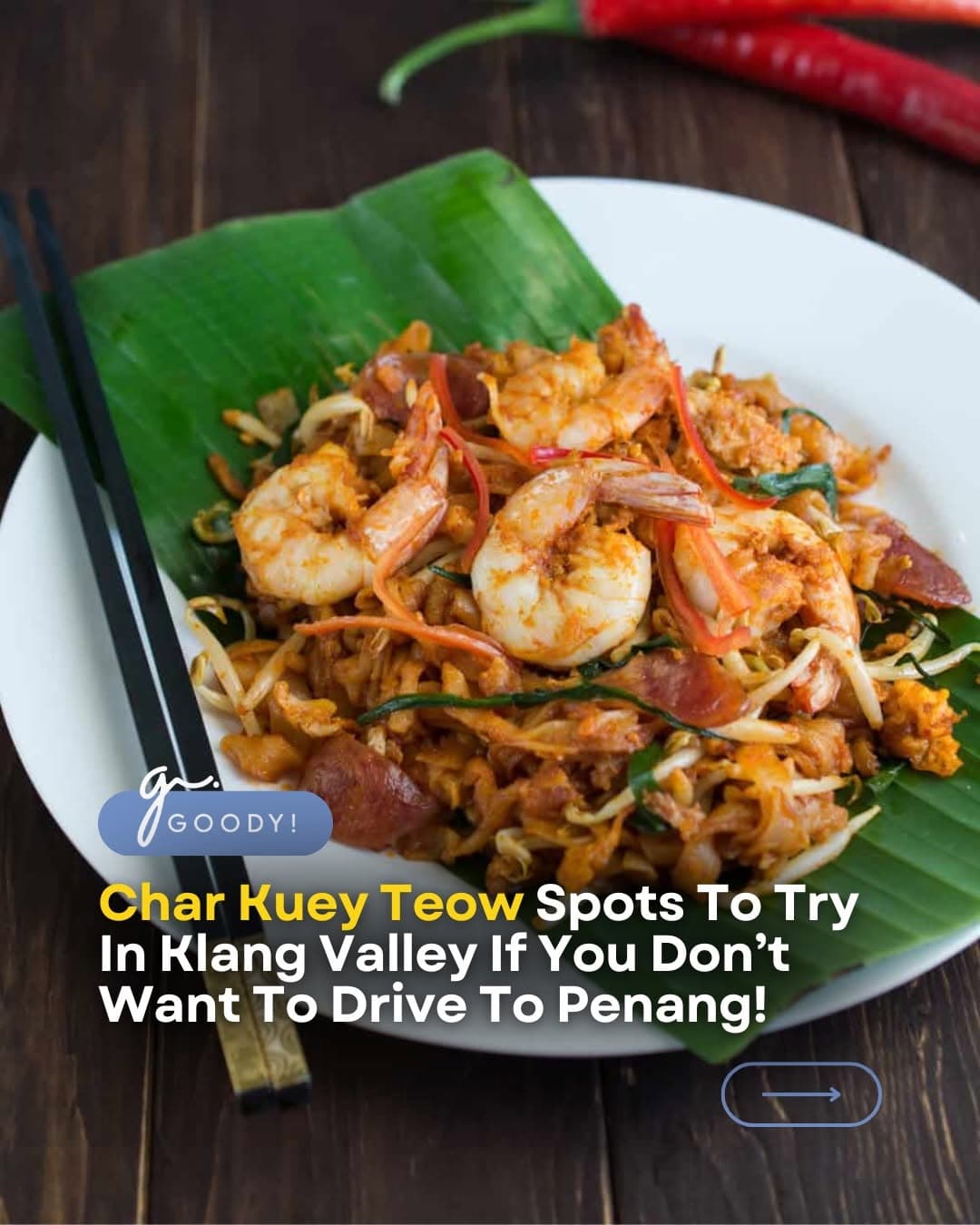 Klang Valley's Best Char Kuey Teow Spots