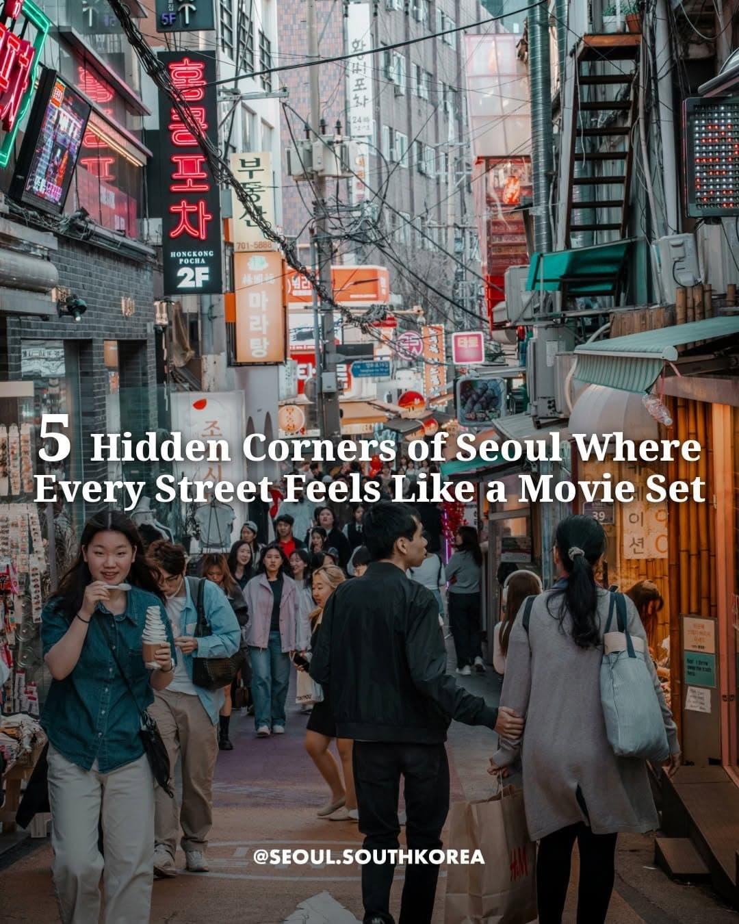 Five Seoul Streets Feel Like Movie Sets