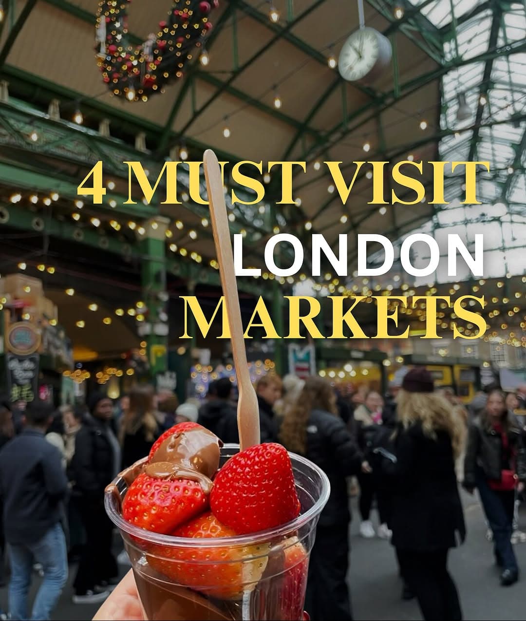 Best London Markets For Shopping And Food