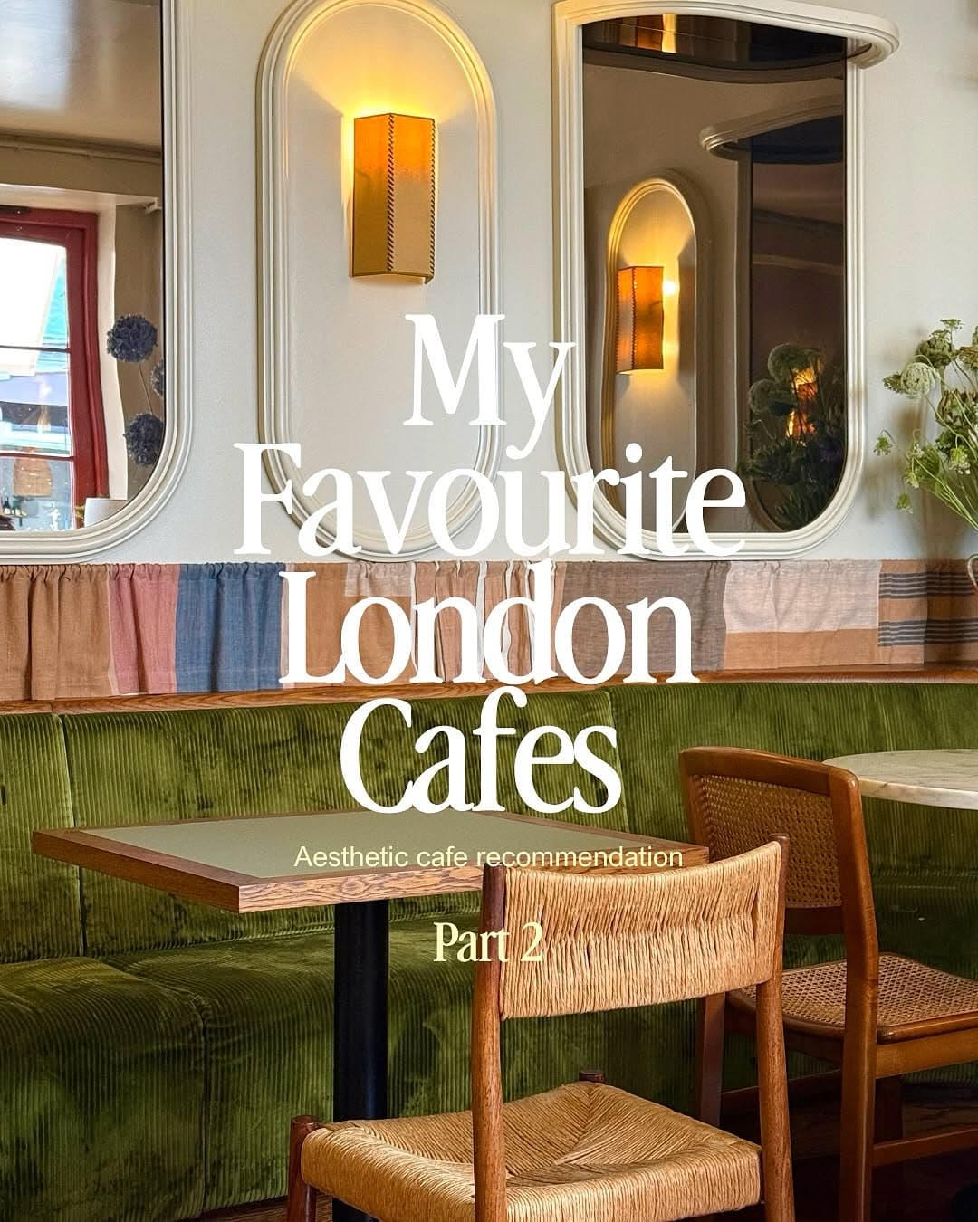 Top London Aesthetic Cafes