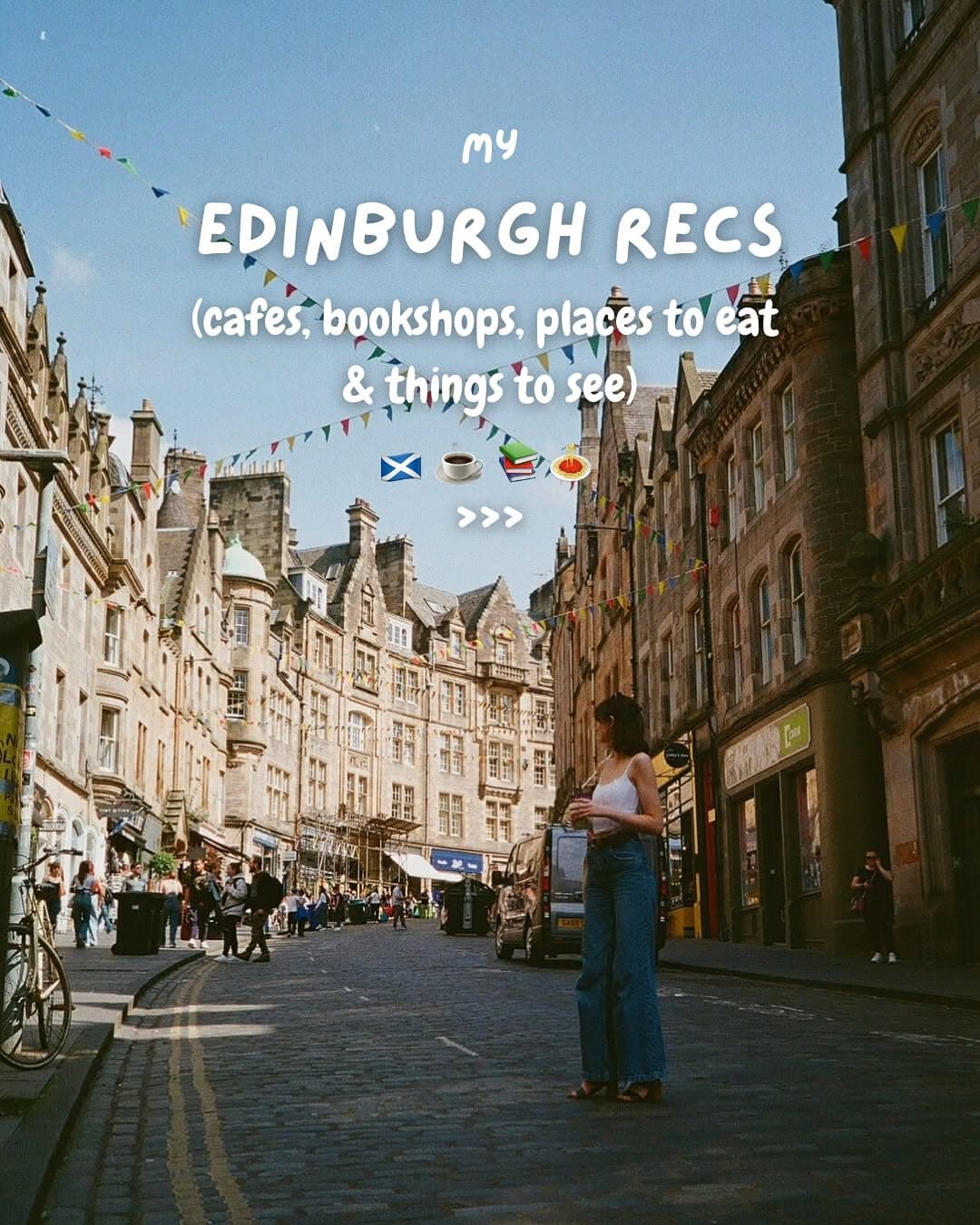 Edinburgh Highlights: Coffee, Books, Food, and Sights