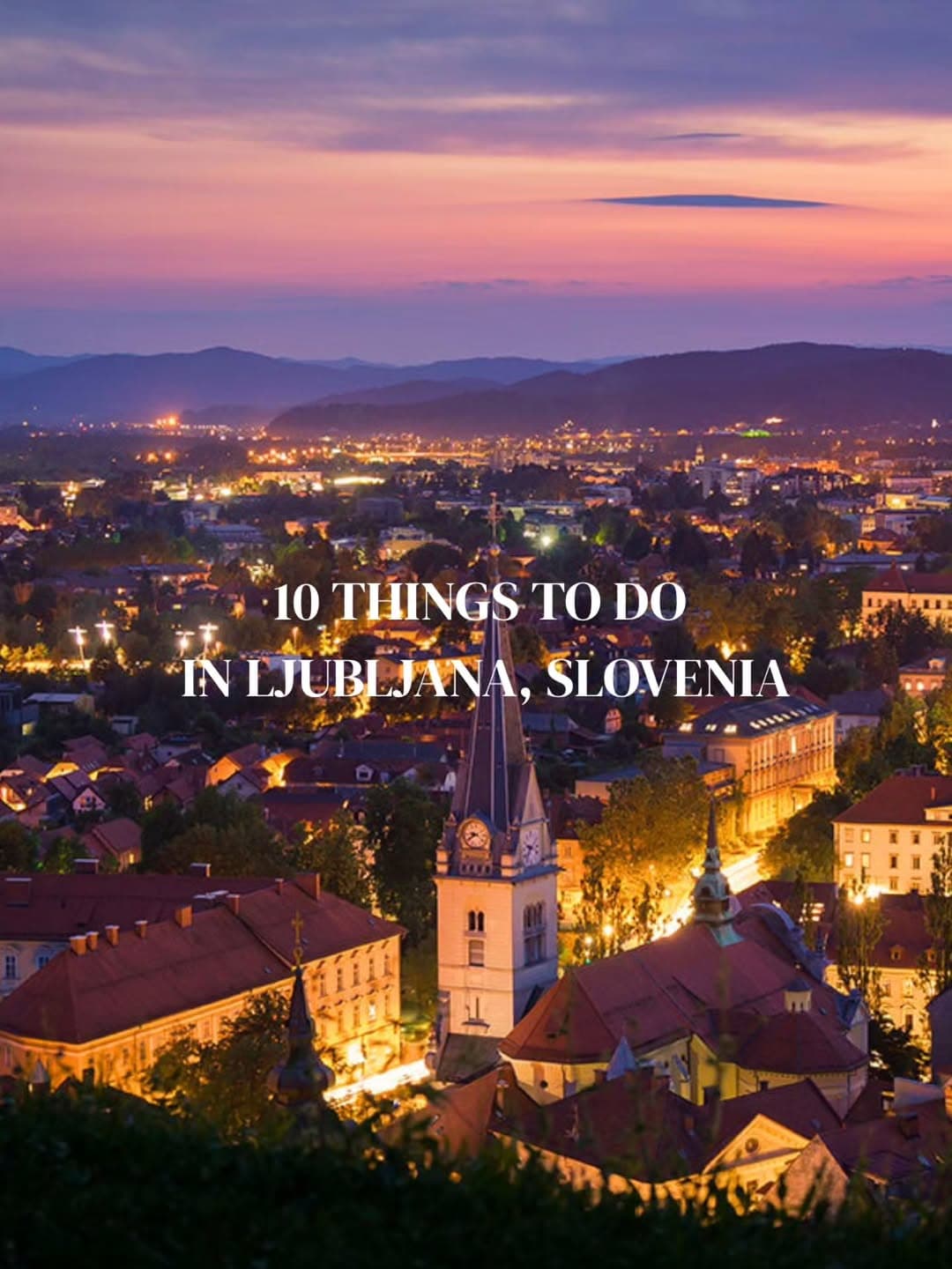 Explore Ljubljana's Castle, Bridges, and Parks