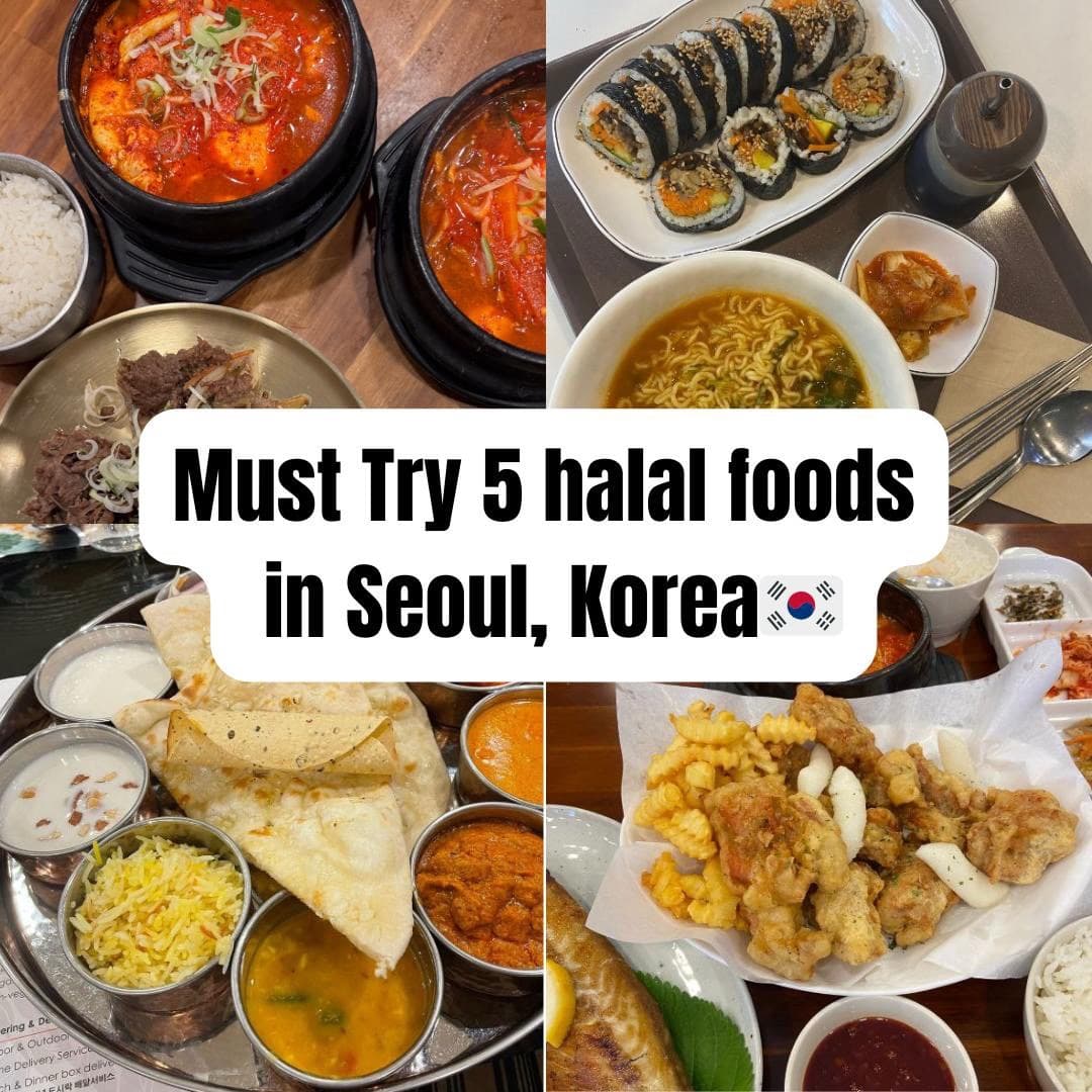 Top Halal Food Spots in Seoul