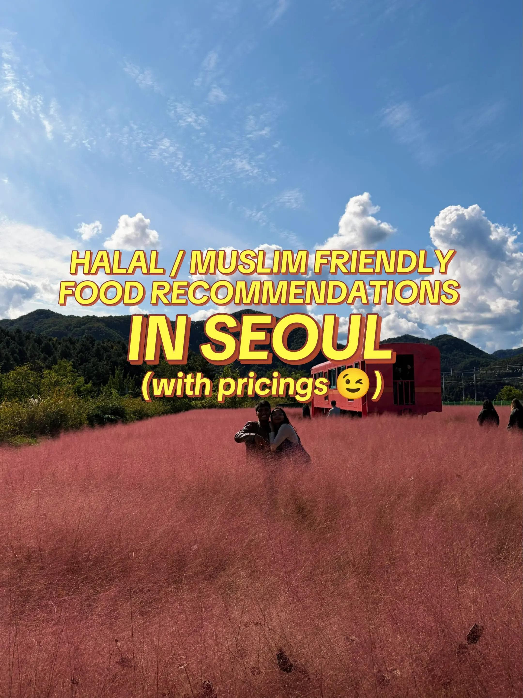 Top Halal and Muslim-Friendly Restaurants in Seoul