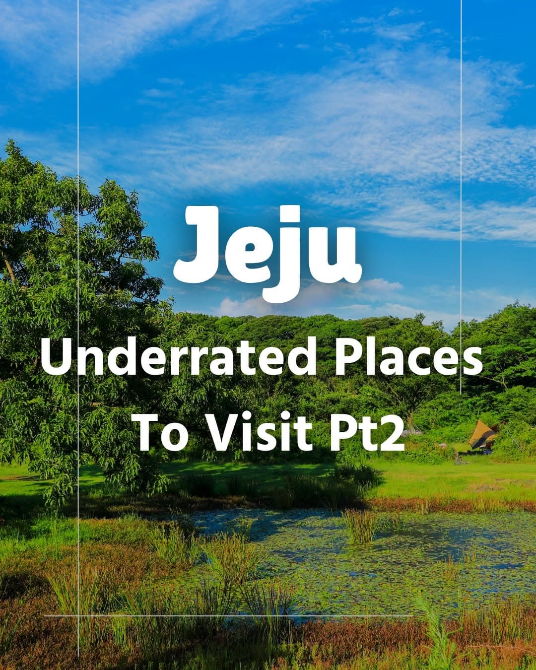 Jeju's Hidden Gems For A Different Island Experience