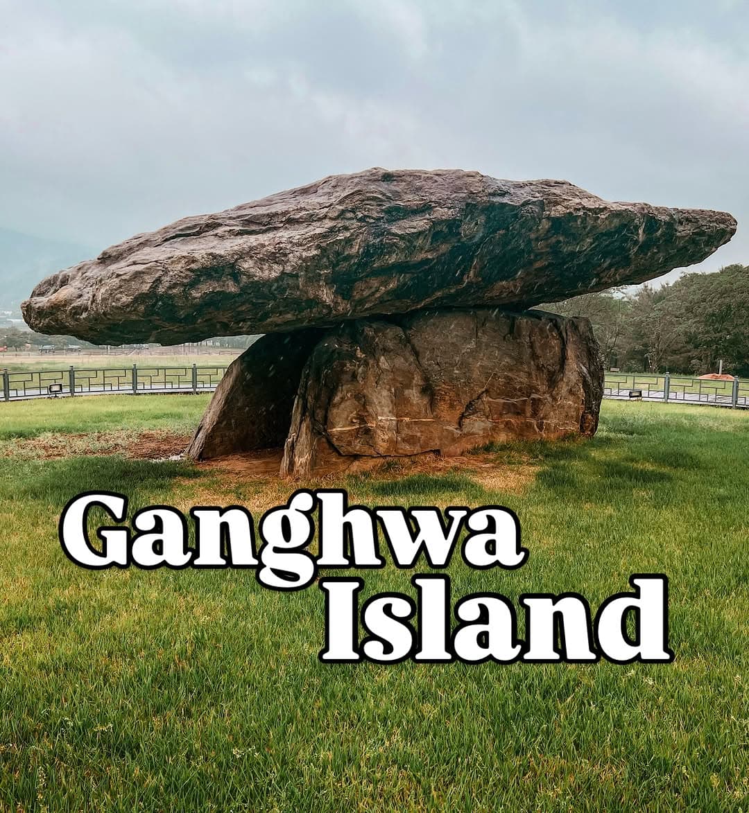 Ganghwa Island's Historical and Cultural Sites