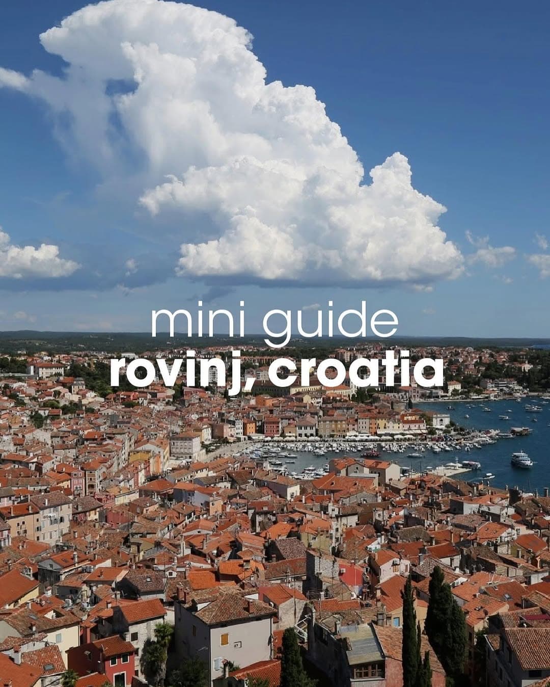 Rovinj, Croatia: A Comprehensive Mini Guide