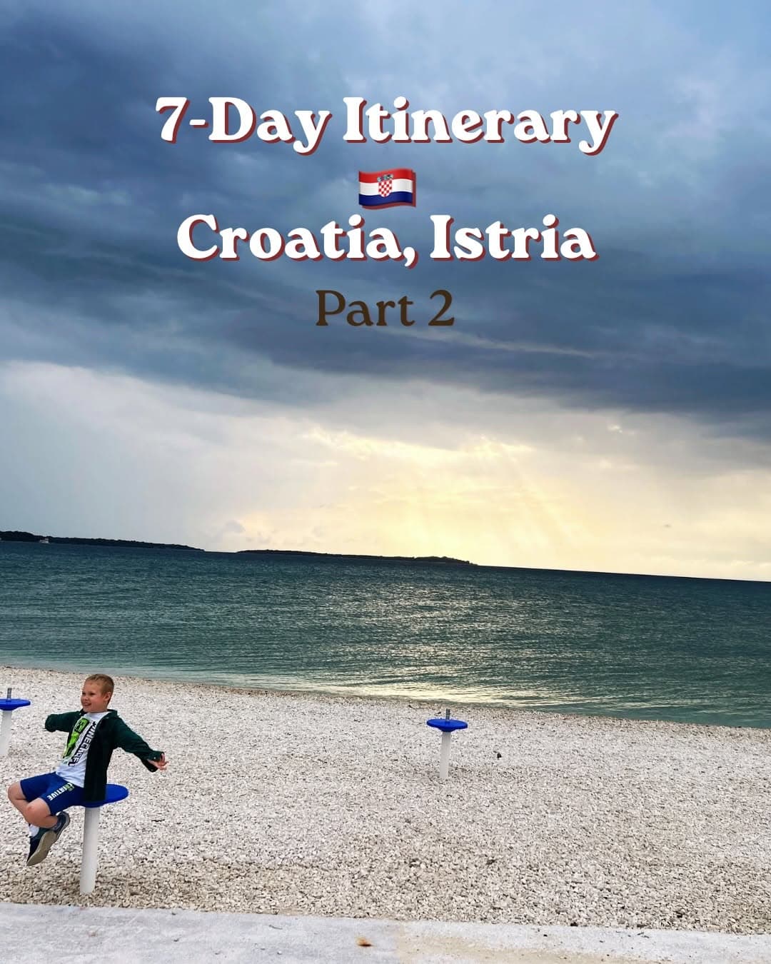 Istria Itinerary: Roman Ruins, Coastline & Family Fun