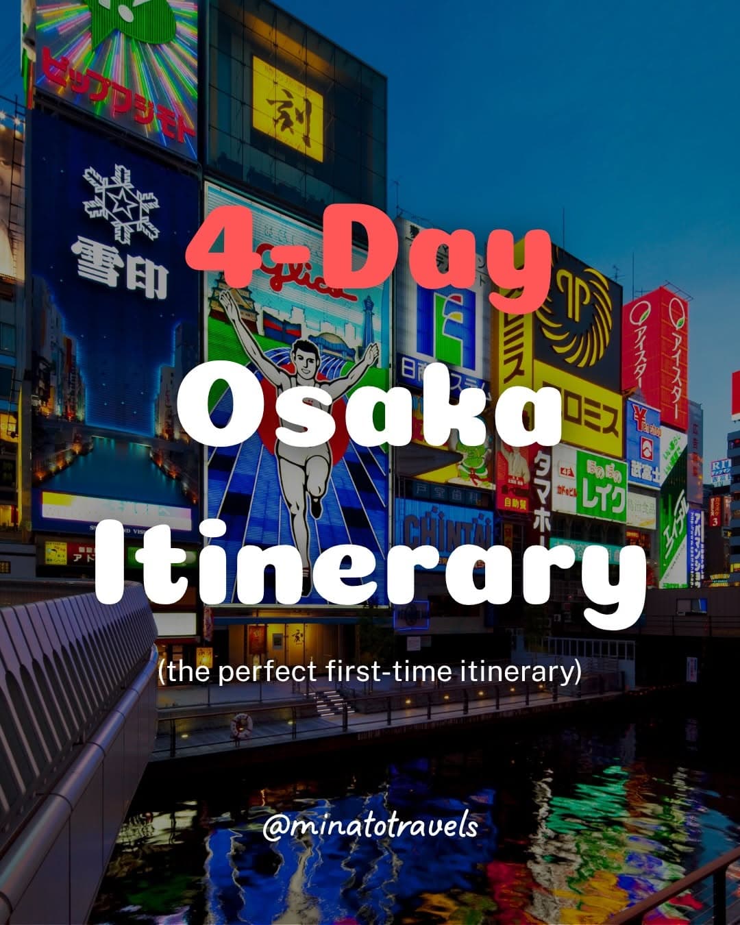 Four Days Exploring Osaka's Diverse Attractions