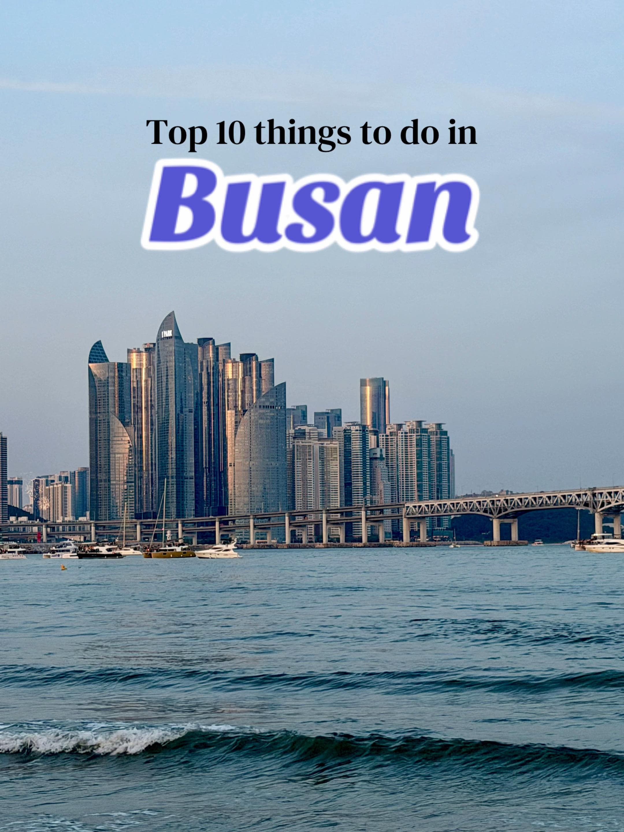 Busan's Top 11 Attractions