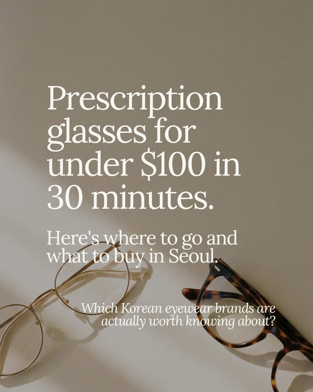 Seoul's Speedy & Affordable Eyewear Shops