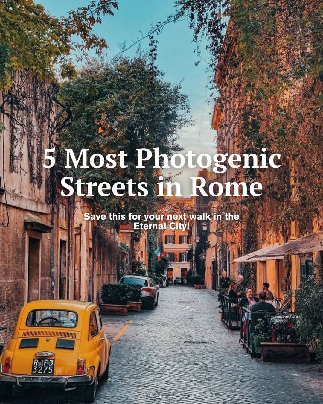 Hidden Streets In Rome For Secret Photos