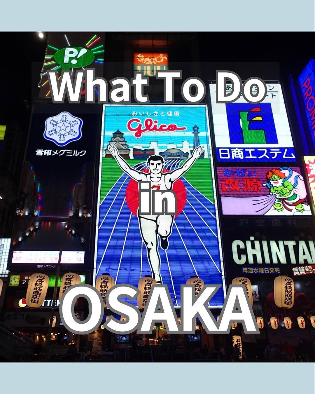 Osaka Attractions: Dotonbori, USJ, and More