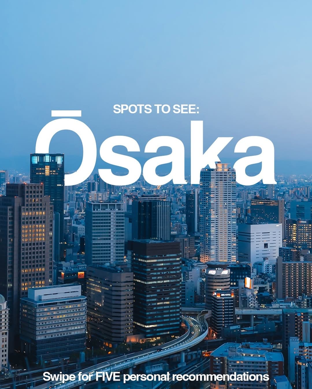 Must-See Osaka Attractions