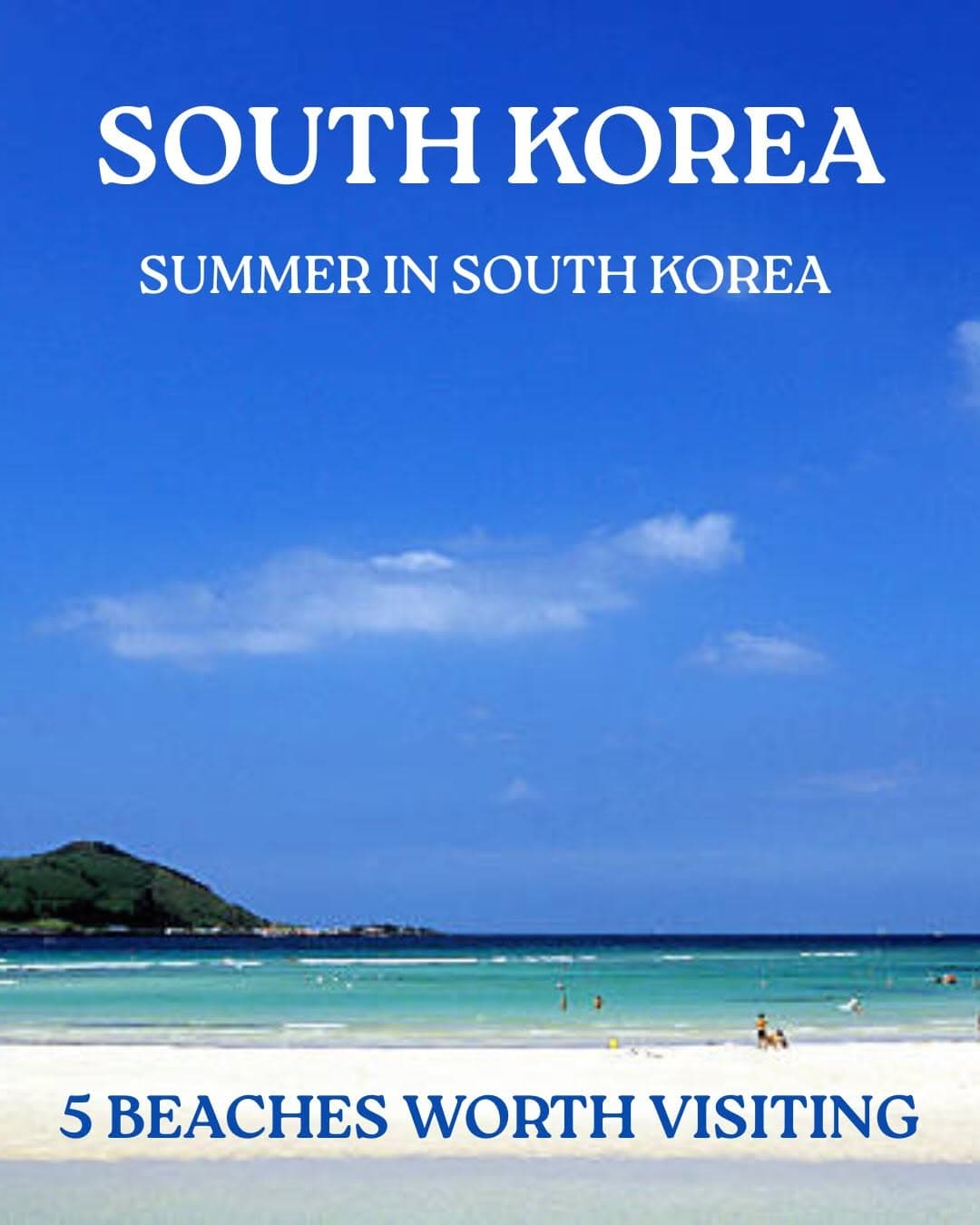 South Korea's Best Beaches For Summer Escapes