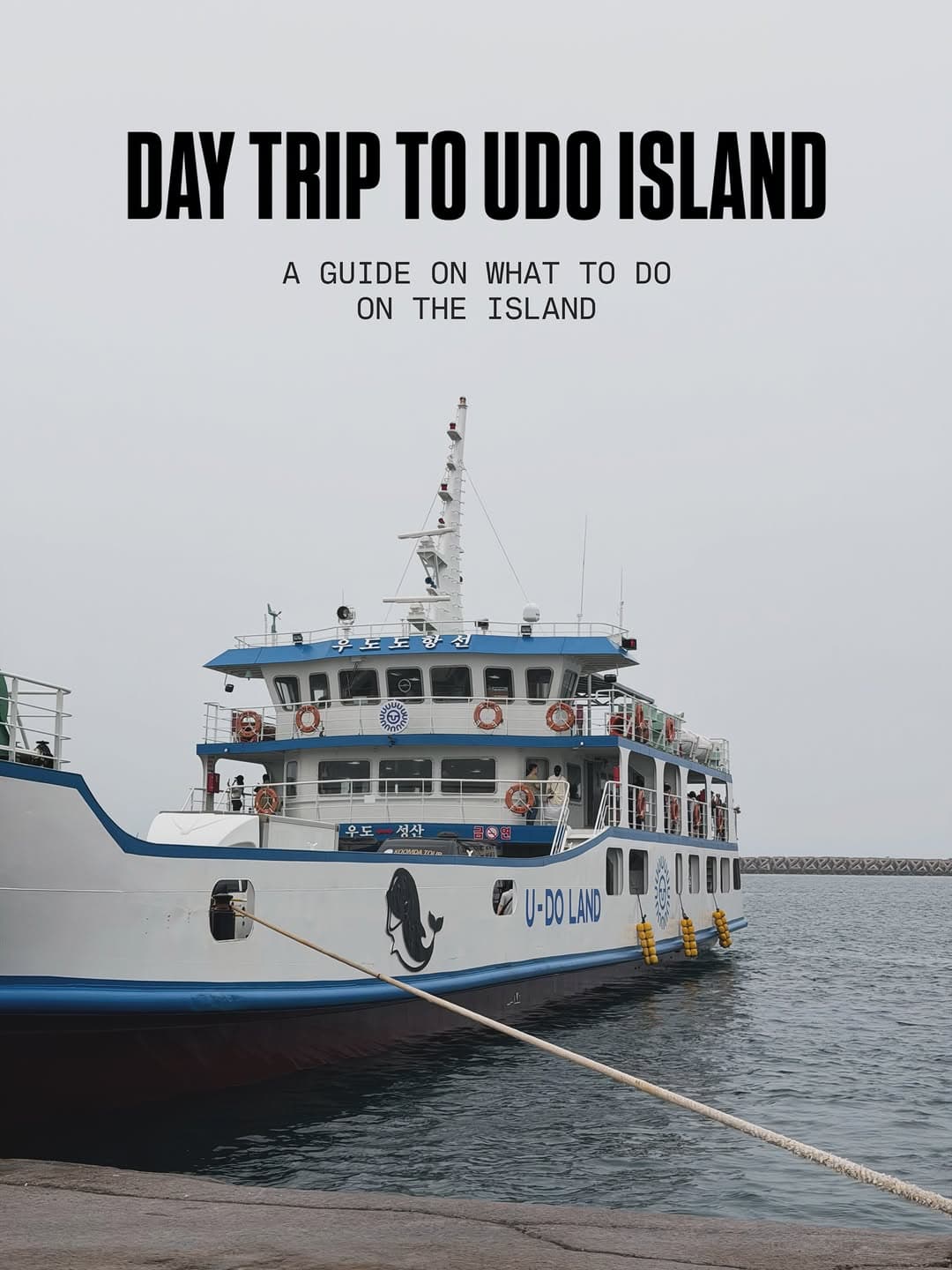 Island Adventures in Jeju and Udo