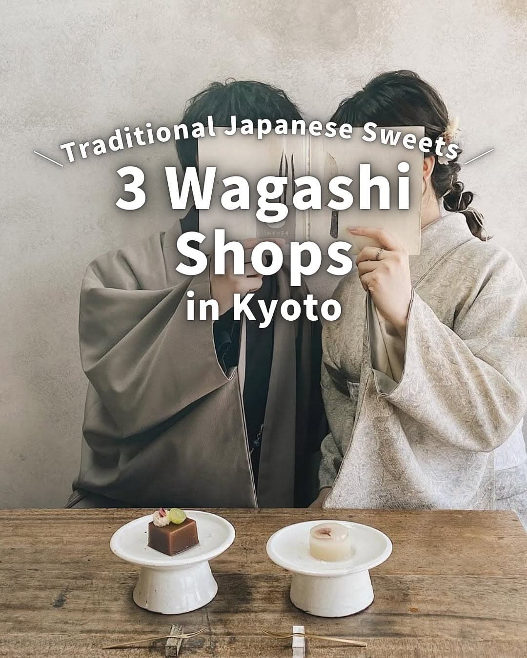 Kyoto's Finest Traditional Japanese Sweets Shops