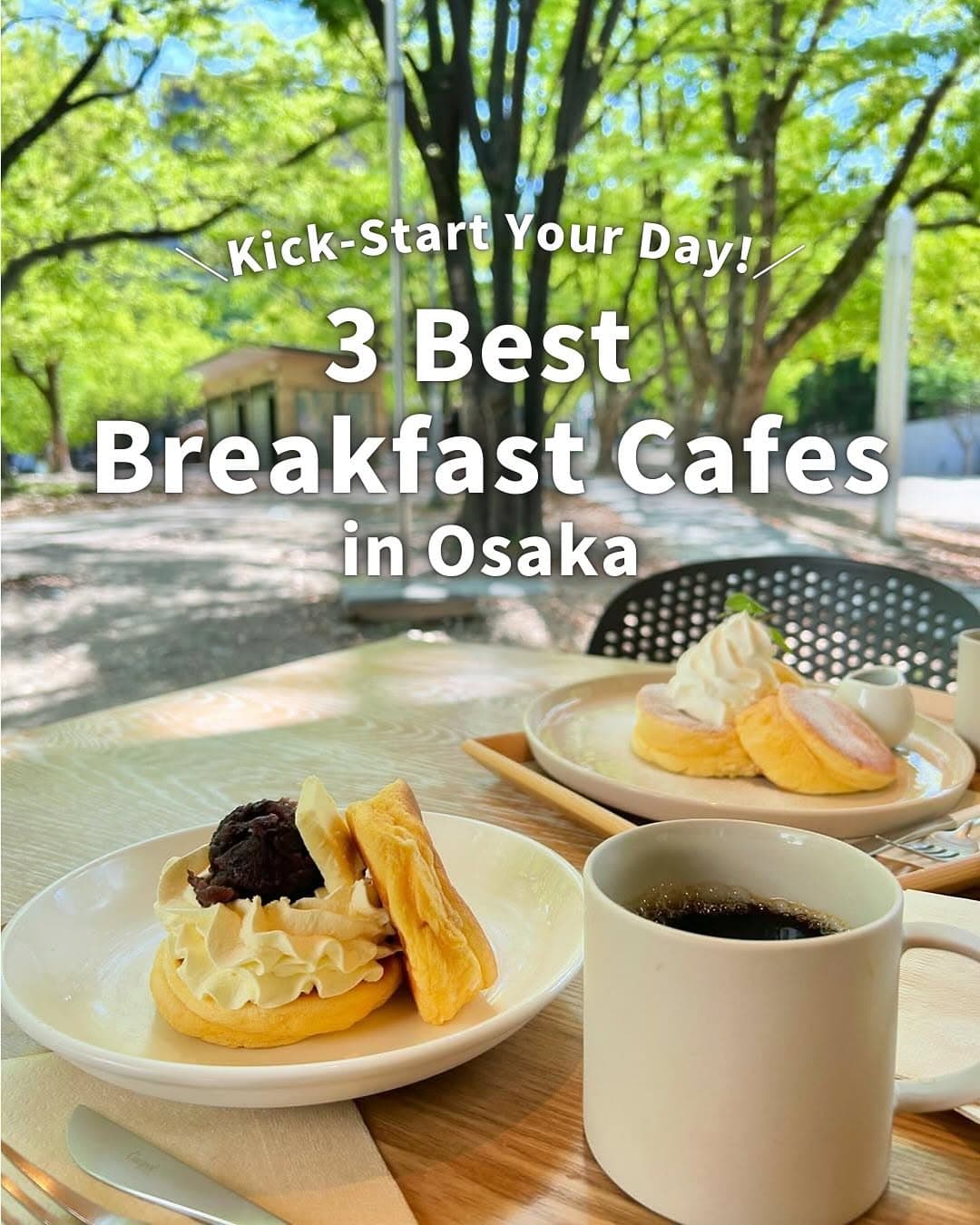 Osaka Cafes For A Delicious Breakfast