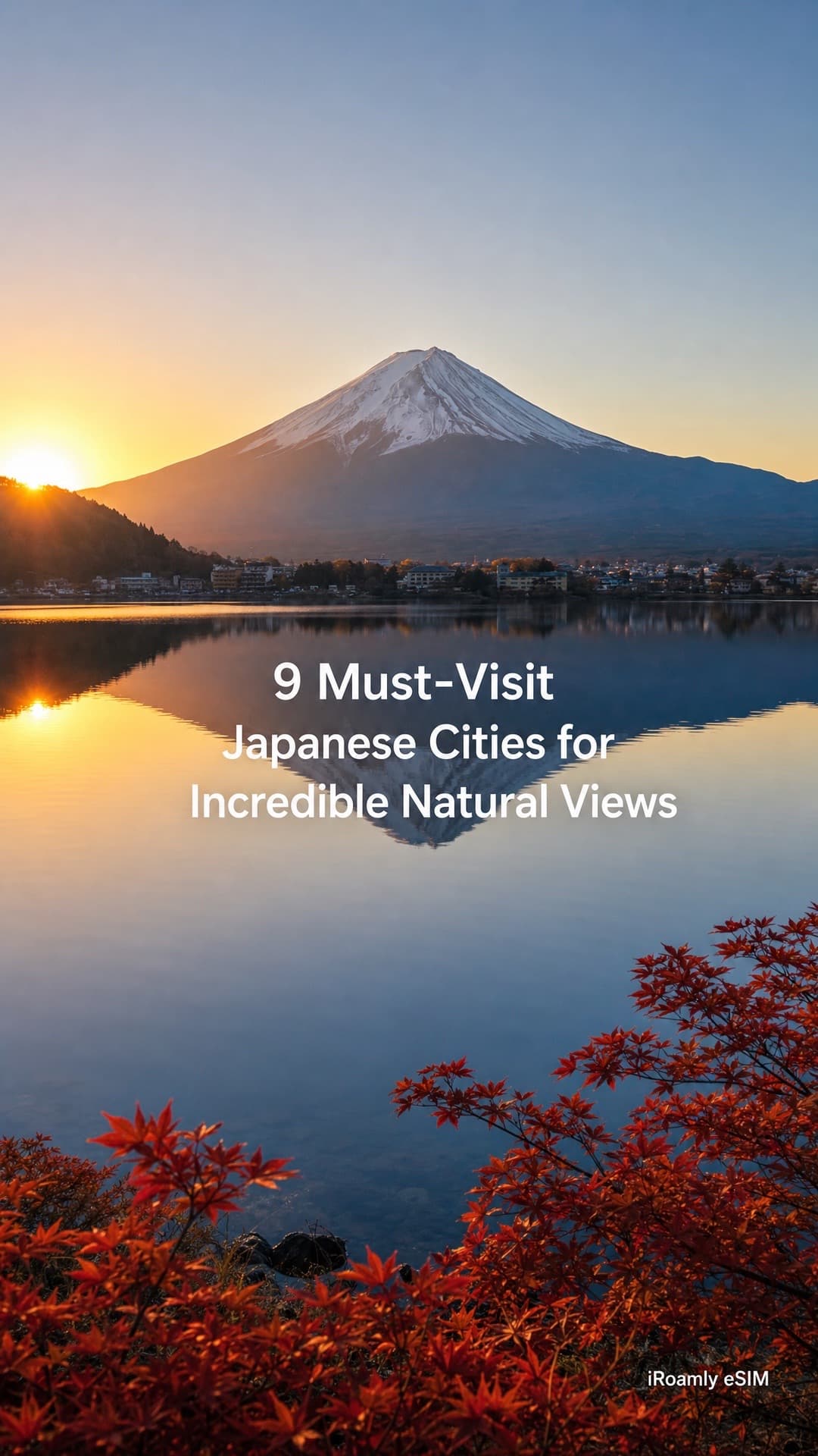 Nine Japanese Cities With Stunning Natural Views