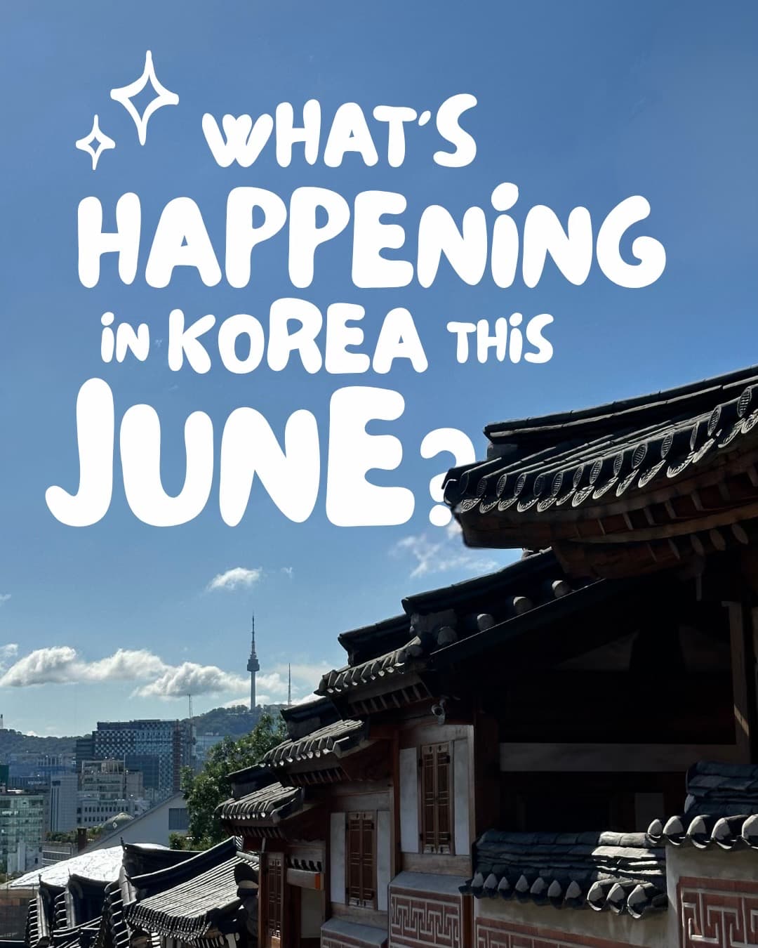 South Korea June Guide: Palaces, Parks & Islands