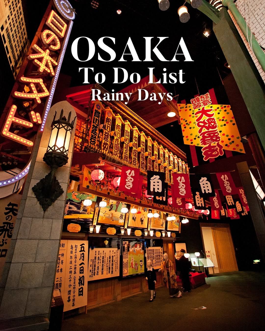 Osaka's Best Indoor Attractions For A Rainy Day